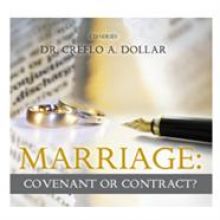 Marriage: Covenant Or Contract (3 CDs) - Creflo Dollar